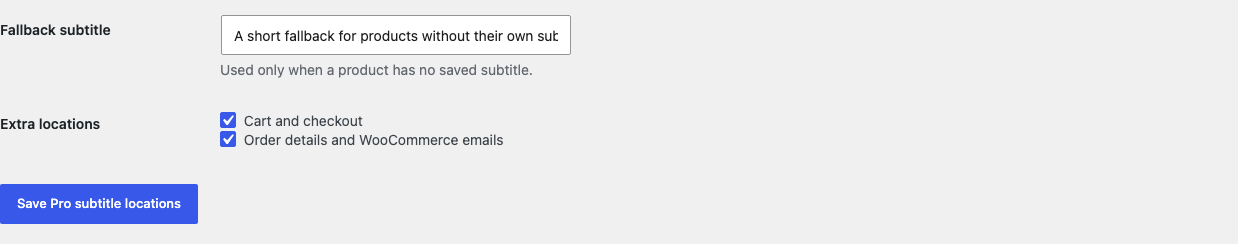 Product Subtitle Pro settings with fallback, cart, checkout, order, and email locations