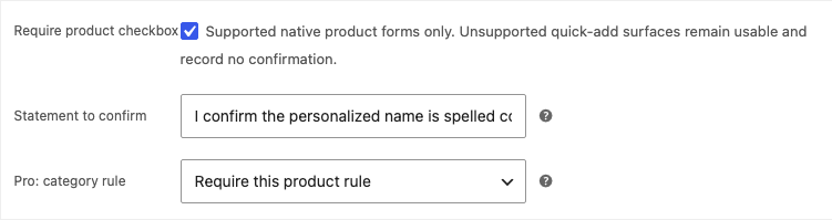 WooCommerce product settings with Require product checkbox, Statement to confirm, and Pro category-rule controls