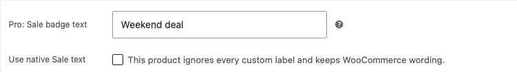 WooCommerce product settings with an individual Sale badge text field and Use native Sale text checkbox
